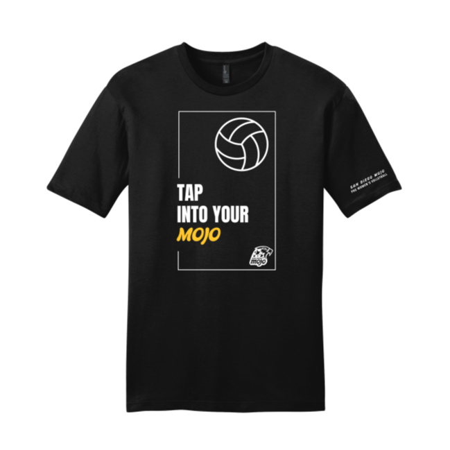 TAP INTO YOUR MOJO  T-SHIRT